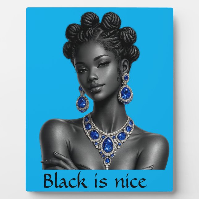  Black is nice Tabletop Plaque with Easel (Front)