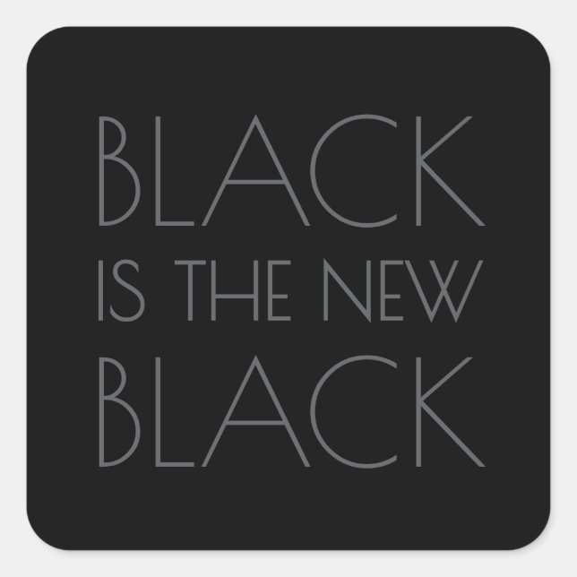 Black is the new Black - Typography Sticker (Front)