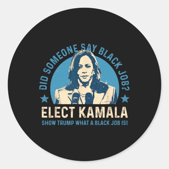 Black Job Vote Kamala Harris For President 2024 Fu Classic Round Sticker (Front)