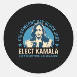 Black Job Vote Kamala Harris For President 2024 Fu Classic Round Sticker
