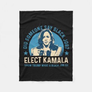 Black Job Vote Kamala Harris For President 2024 Fu Fleece Blanket