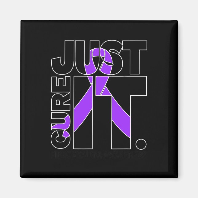 Black Just Cure Fibromyalgia Awareness  Magnet (Front)