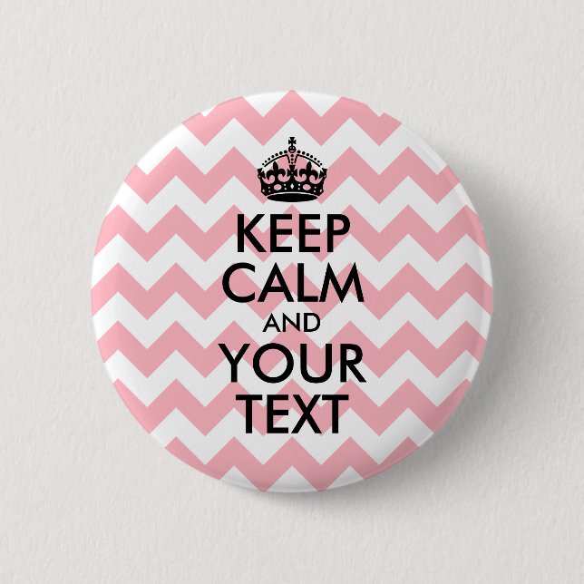Black Keep Calm and Your Text 6 Cm Round Badge (Front)