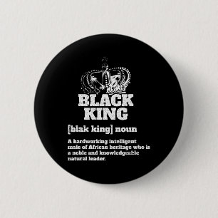 Black King Definition African American Pride Black 6 Cm Round Badge