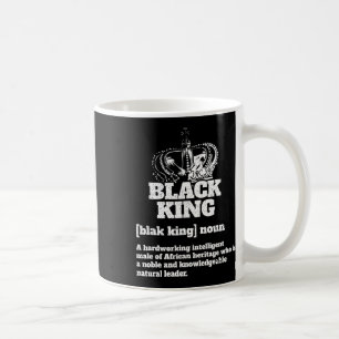 Black King Definition African American Pride Black Coffee Mug