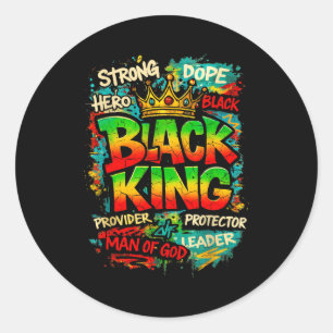 Black King Man Of God Strong Leader Melanin Black  Classic Round Sticker