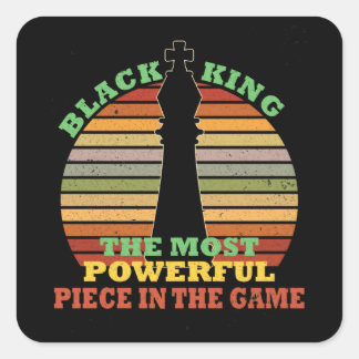 Black King Strongest Piece In The Game Square Sticker