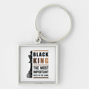 Black King The Most Important Piece In The Game 2 Key Ring