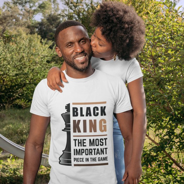 Black King The Most Important Piece In The Game 2 T-Shirt (Creator Uploaded)