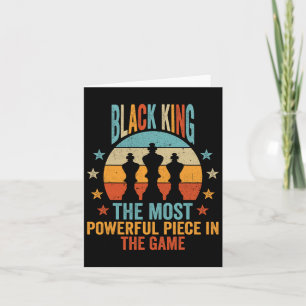 Black King The Most Powerful Piece In The Game Men Card