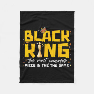 Black King The Most Powerful Piece In The The Game Fleece Blanket