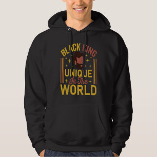 Black King Unique In The World Black History Month Hoodie