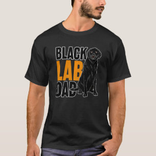 Black Lab Dad Dog  Animal Pet Daddy Black Labrador T-Shirt