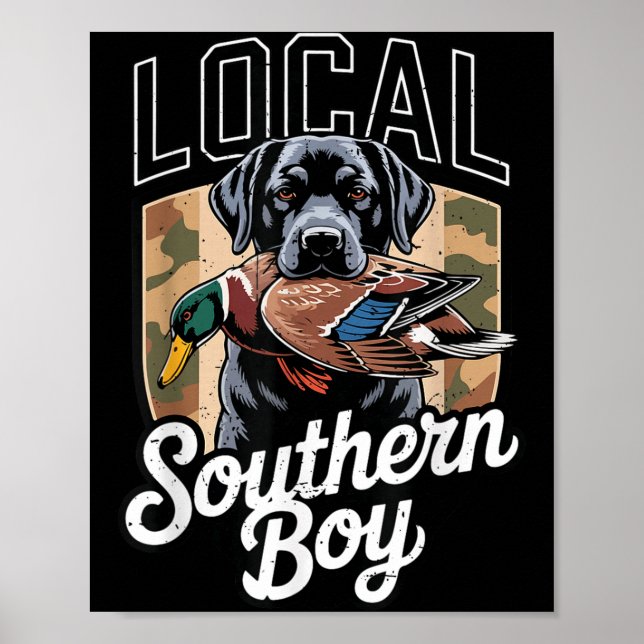 Black Lab Dog Local Southern Boy Camo Duck Hunting Poster (Front)