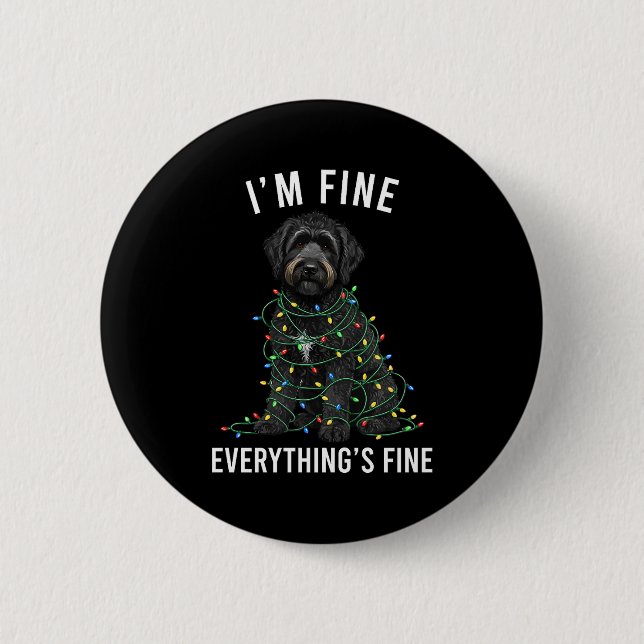 Black Labradoodle Christmas I'm Fine Everything Is 6 Cm Round Badge (Front)