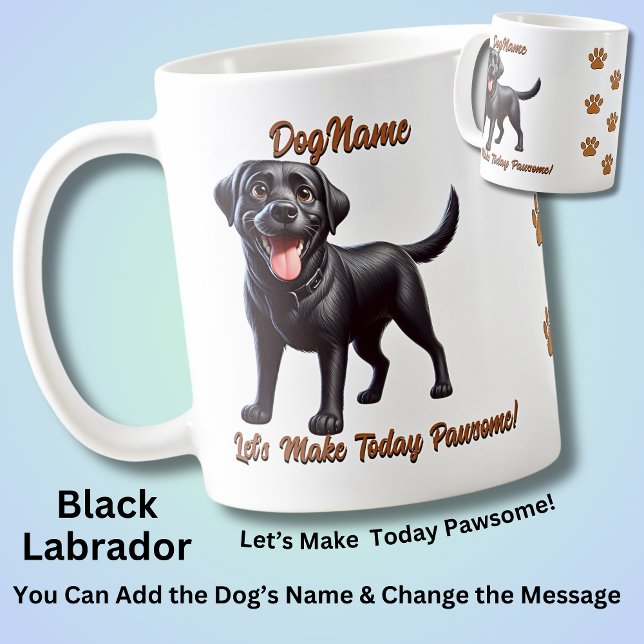 Black Labrador - Add Dog's Name, Change Text Coffee Mug (Creator Uploaded)