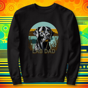 Black Labrador Retriever   Lab Dad Sweatshirt