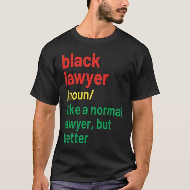 Black Lawyer African American Attorney Definition T-Shirt (Front)