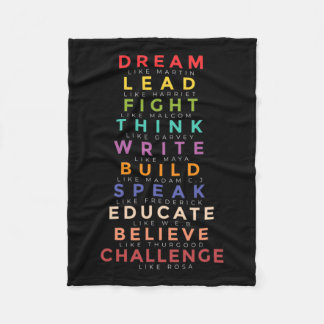 Black Leader Dream Like Leaders Teach Black Histor Fleece Blanket