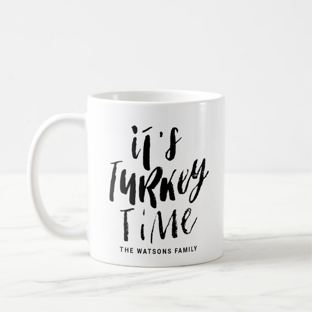 Black Lettering It's Turkey Time Thanksgiving Coffee Mug (Left)