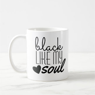 "Black Like...." - White Classic Mug