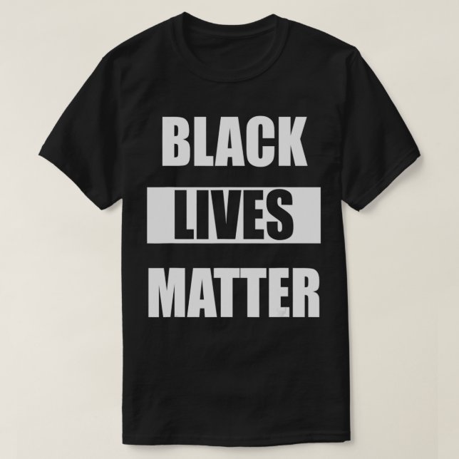 Black Lives Always Mattered  T-Shirt (Design Front)