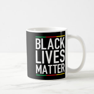 Black Lives Blm Human Rights Black History Month Coffee Mug