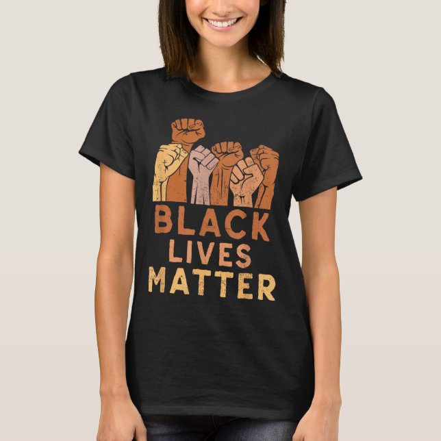 Black Lives Blm Human Rights Black History Month  T-Shirt (Front)