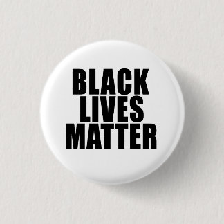 "BLACK LIVES MATTER" 1.25-inch 3 Cm Round Badge