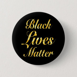 "BLACK LIVES MATTER" 2.25-inch 6 Cm Round Badge