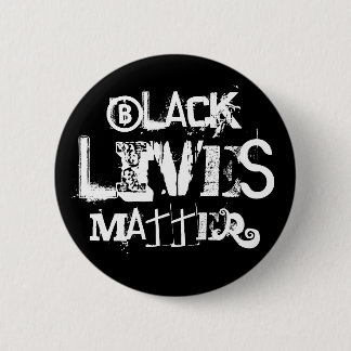 BLACK LIVES MATTER 6 CM ROUND BADGE