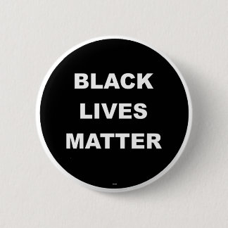 BLACK LIVES MATTER 6 CM ROUND BADGE