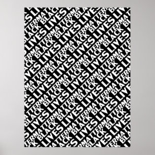 Black lives matter, black white pattern poster