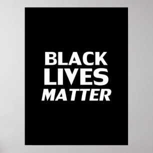 "black lives matter" black white - poster