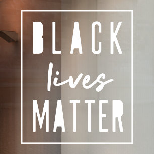 Black Lives Matter   BLM Race Equality Modern Window Cling