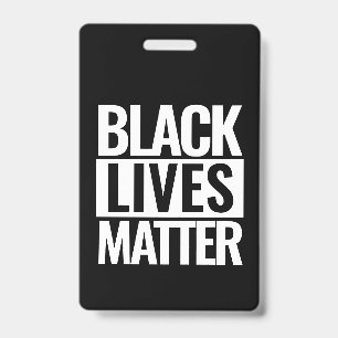 Black Lives Matter Custom ID Badge
