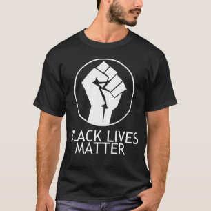 black lives matter fist T-Shirt