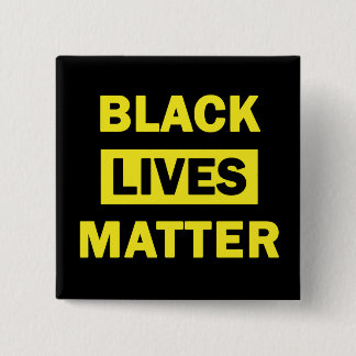 Black Lives Matter in Yellow Block Letters 15 Cm Square Badge