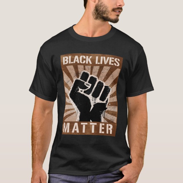 BLACK LIVES MATTER POSTER T-Shirt (Front)