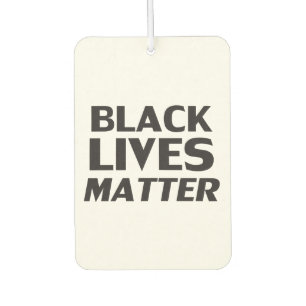 Black Lives Matter white black modern typography Car Air Freshener