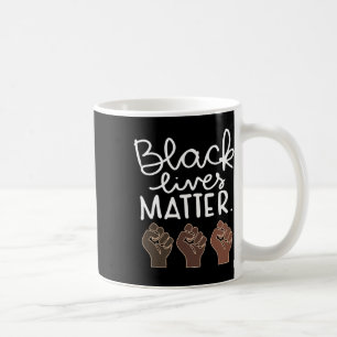 Black Lives Problem Blm Human Rights Black History Coffee Mug