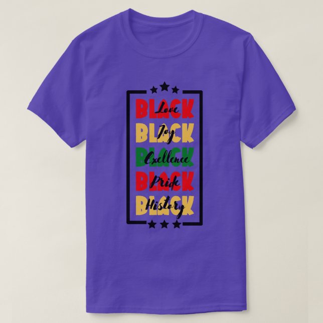 Black love black joy black excellence black pride  T-Shirt (Design Front)
