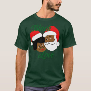 Black Love Black Santa Mrs Claus T-Shirt
