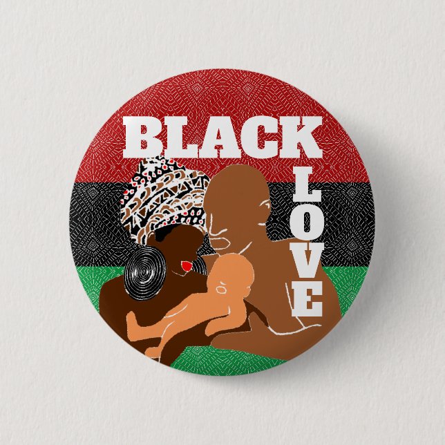 Black Love Brown Love Black Family 6 Cm Round Badge (Front)