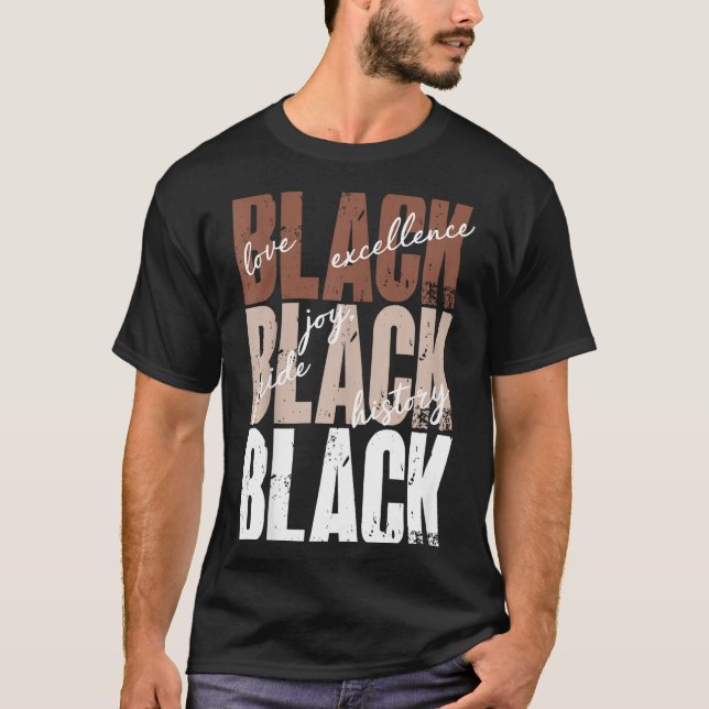 Black Love Excellence Joy Pride Black History Afri T-Shirt (Front)
