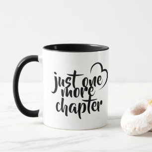 Black Love Just One More Chapter - Reading Addict Mug