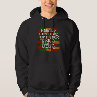 Black Mama African American Mom Look Hoodie