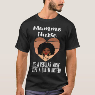 Black Mammography Nurse CNA LPN APN Melanated Mamm T-Shirt