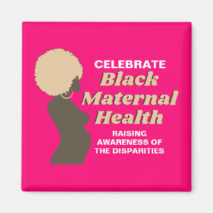 BLACK MATERNAL HEALTH Awareness Magnet
