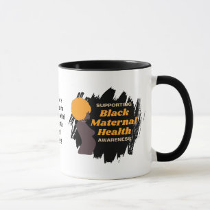 BLACK MATERNAL HEALTH Supporting Awareness Mug